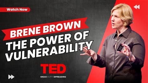 TED Talk The Power of Vulnerability - Inspiring Millions to Embrace Authenticity and Connection